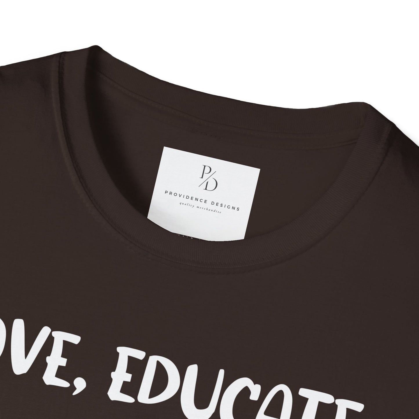 Love, Educate, Support & Advocate Unisex Softstyle T-Shirt