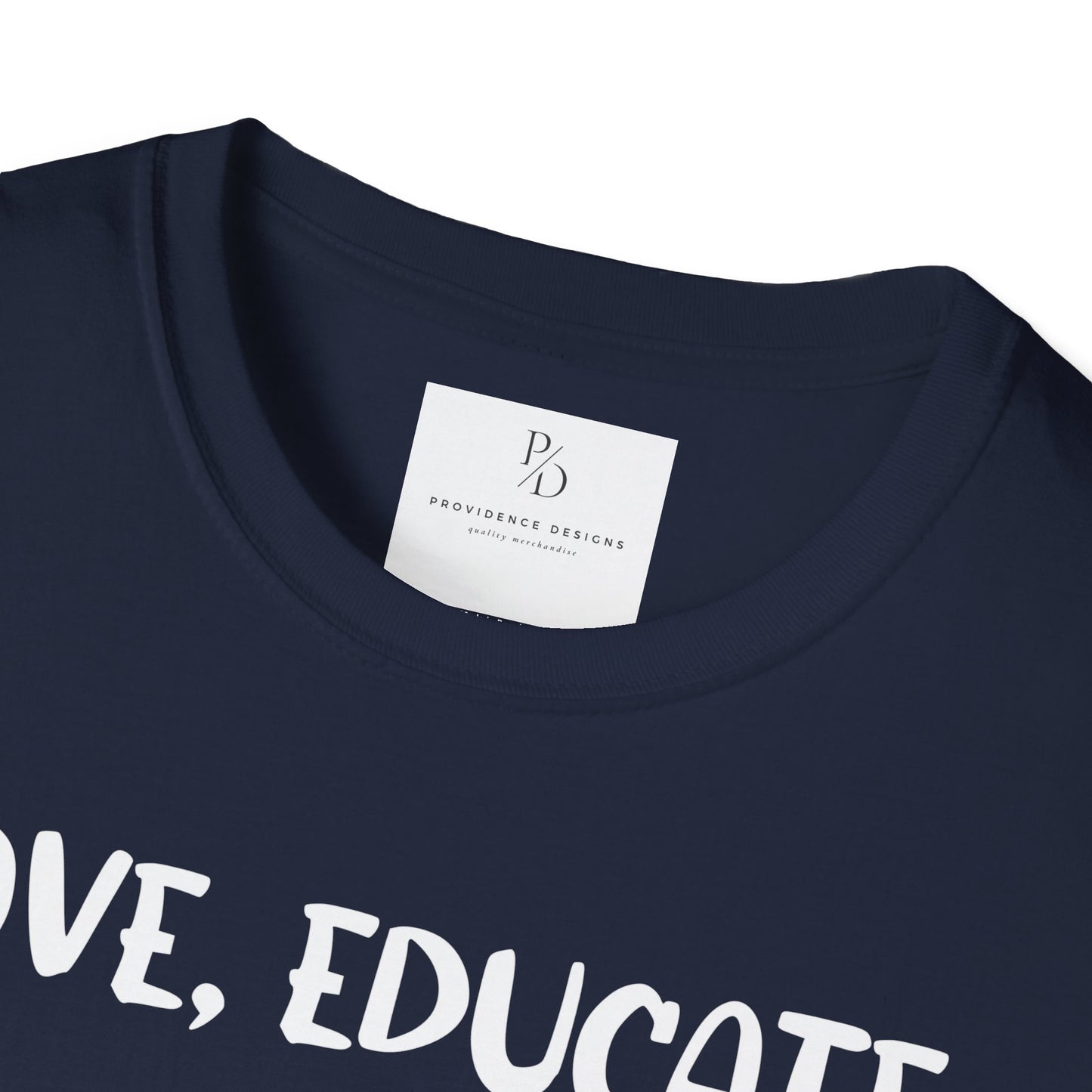 Love, Educate, Support & Advocate Unisex Softstyle T-Shirt