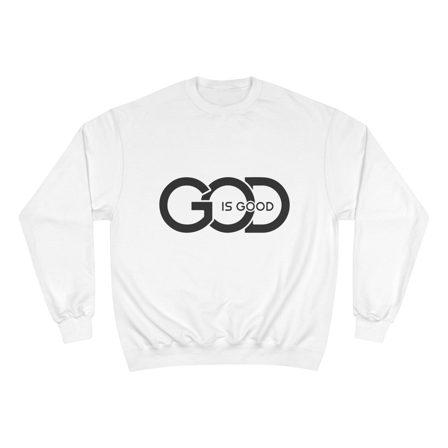 God Is Good Sweatshirt