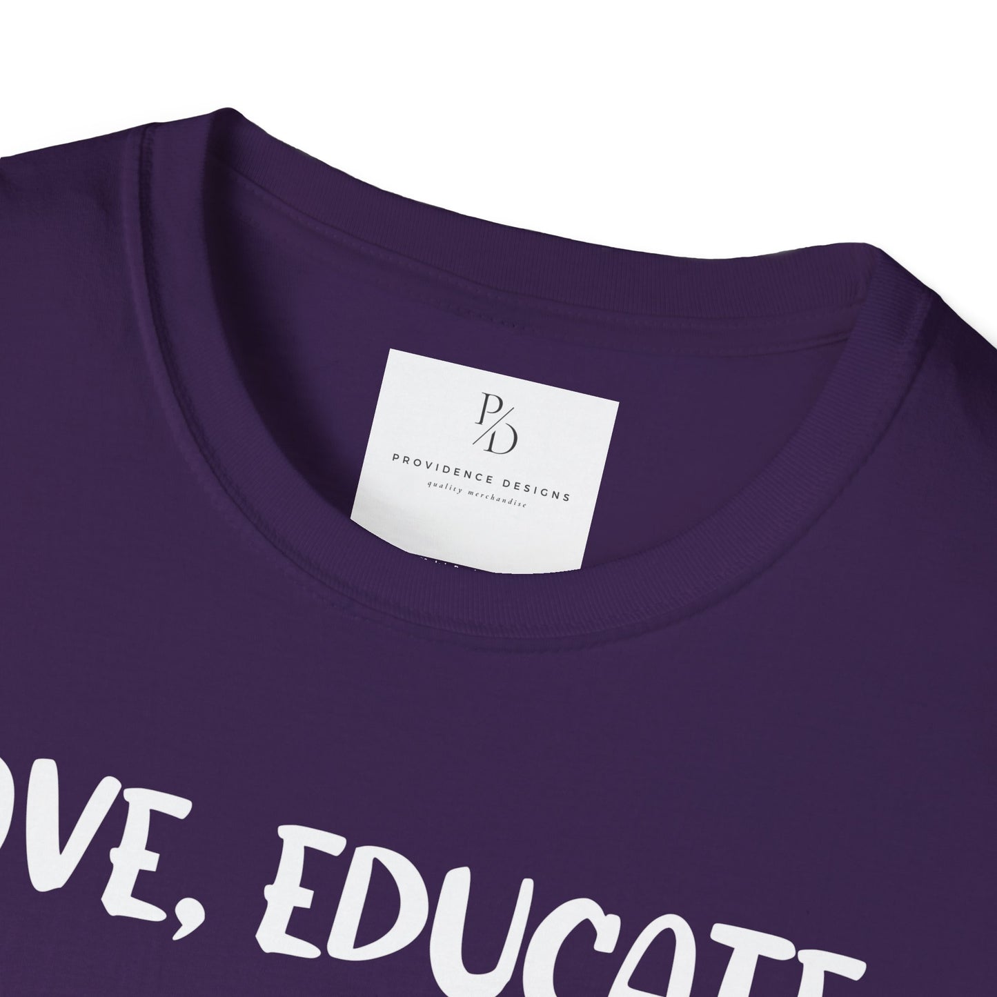 Love, Educate, Support & Advocate Unisex Softstyle T-Shirt
