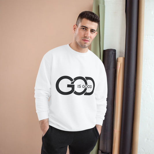 God Is Good Sweatshirt