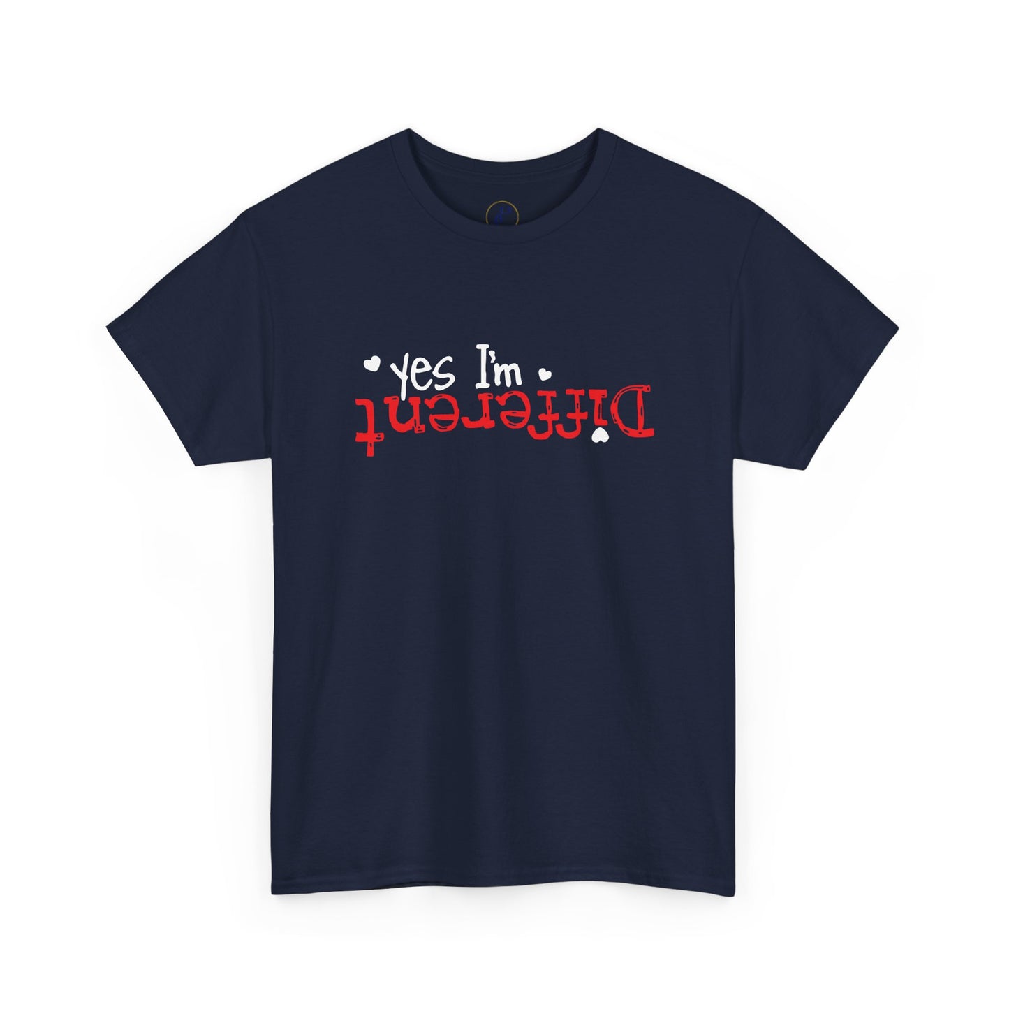 Different - Funny Statement Tee ("Yes I'm Different")