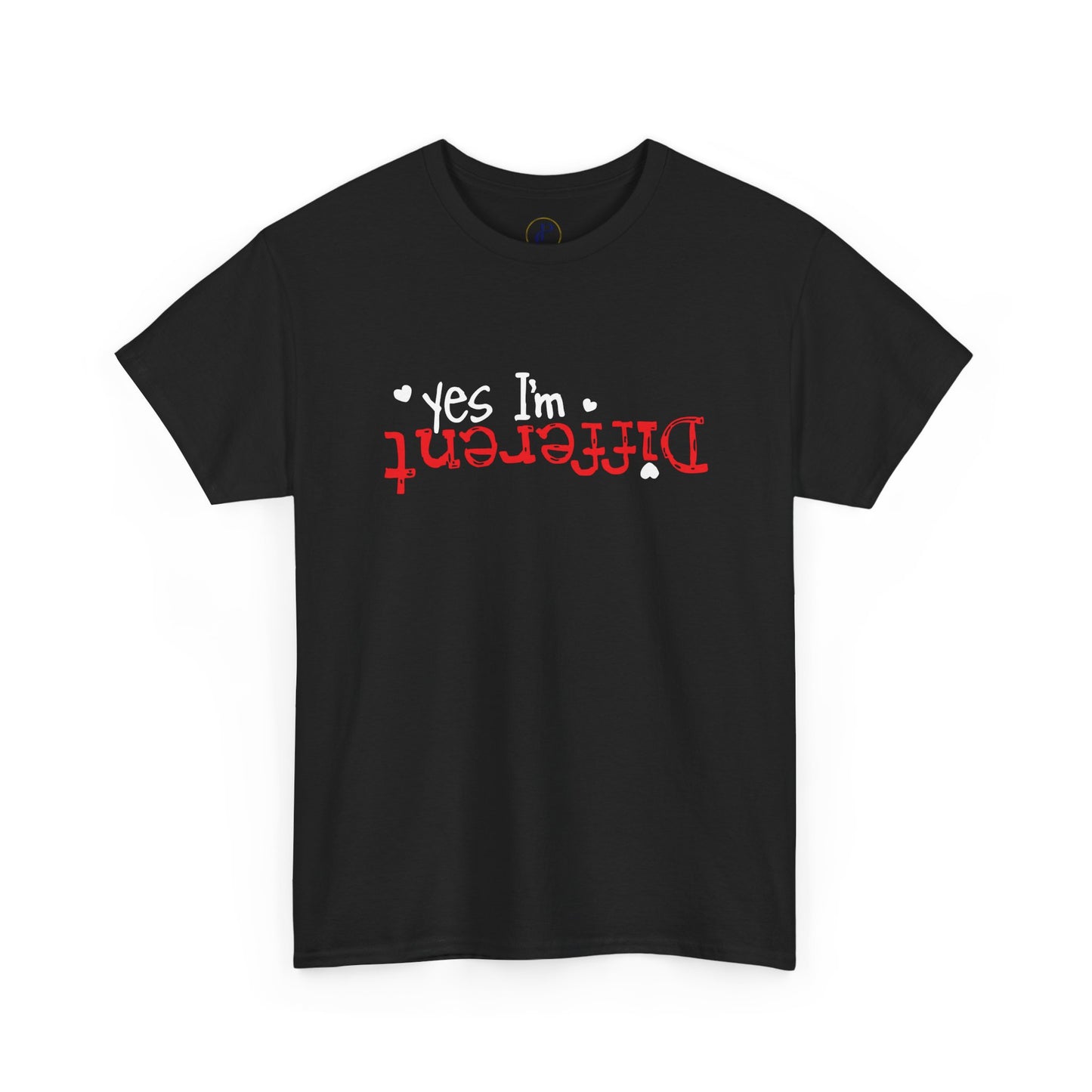 Different - Funny Statement Tee ("Yes I'm Different")